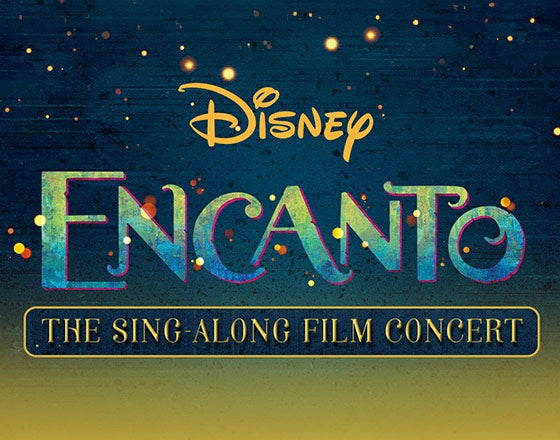 More Info for Encanto: The Sing-Along Film Concert