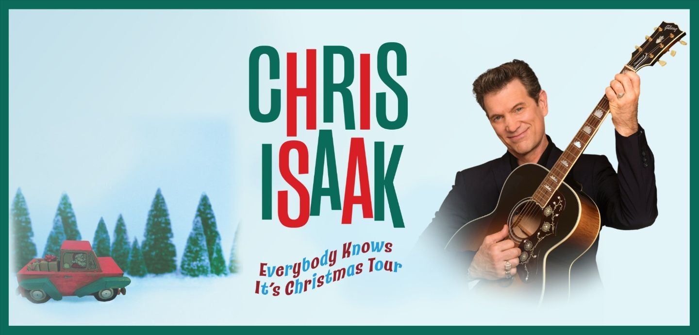 CHRIS ISAAK EVERYBODY KNOWS IT'S CHRISTMAS TOUR