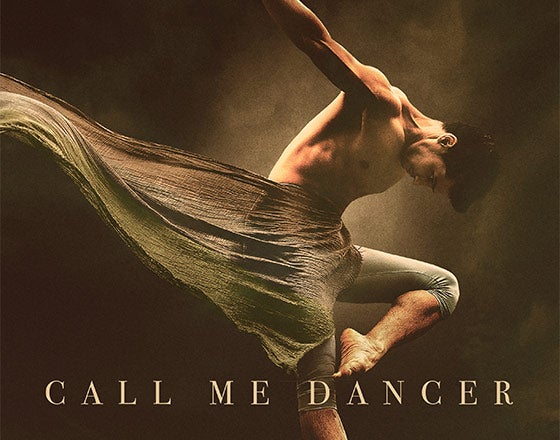 More Info for Call Me Dancer: Film Screening