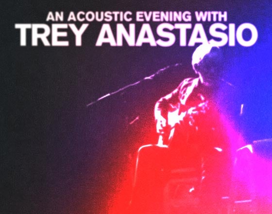 More Info for An Acoustic Evening with Trey Anastasio